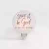 Give it to God Night Light