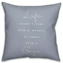 Life Comes with a Gigi Blue Pillow