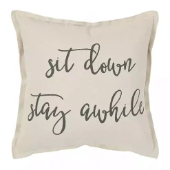 Sit Down Stay Awhile Accent Pillow